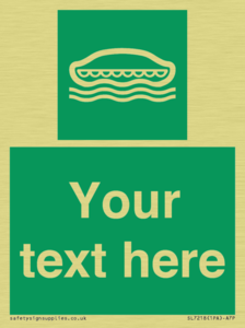 Custom sign safe condition Lifeboat